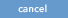 cancel